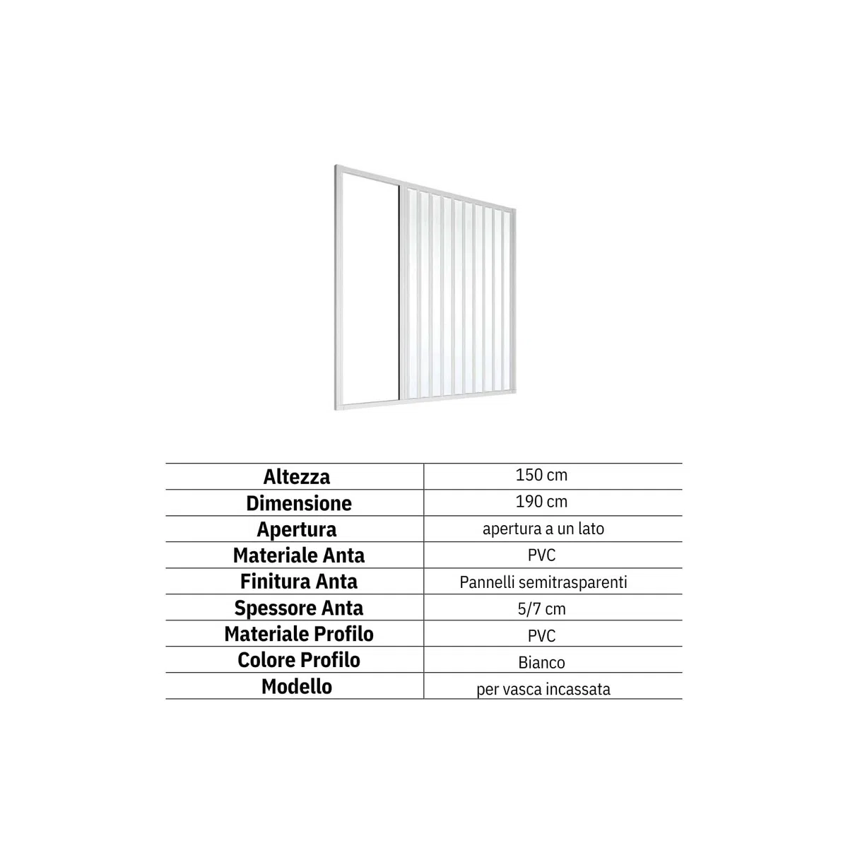 Box Vasca in PVC per Nicchia 190 cm a un lato con apertura laterale Londra